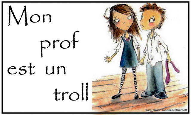 Mon Prof est un Troll... un spectacle Jeune Public à la Ferme de Grangeneuve...|Illustration DR Mon Prof est un Troll... un spectacle Jeune Public à la Ferme de Grangeneuve...|Illustration DR